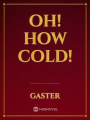 Oh! How cold! Book