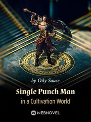 Single Punch Man in a Cultivation World Seductive Novel