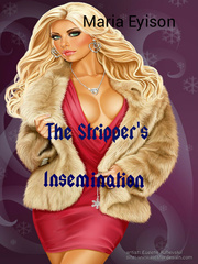 The Strippers Insemination Come And Hug Me Novel