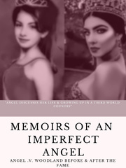 Memoirs of An Imperfect Angel: Angel Woodland Before The Fame Outside Novel