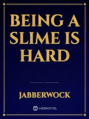 Being a slime is hard Book