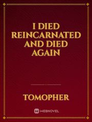 I died reincarnated and died again Adult Fantasy Novel