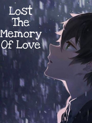 Lost The Memory Of Love Book