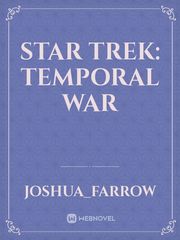 star trek: temporal war Star Trek 2009 Novel