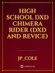 high school dxd chimera rider (dxd and revice) Tmnt Novel