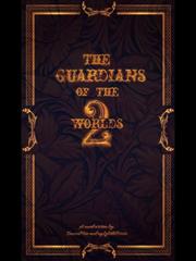 The Guardians of the Two Worlds Koizora Novel