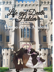 Life and Death Holder: Campo de Iris Academy Fantasia Novel