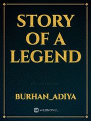 story of a legend Series Novel