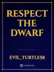Respect the dwarf Book