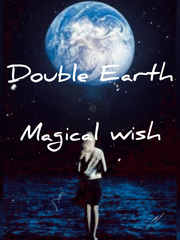 DOUBLE EARTH MAGICAL WISH Book