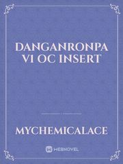 Danganronpa V1 oc insert Book