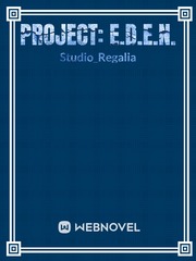 Project: E.D.E.N. surviving in the broken world. Satori Novel
