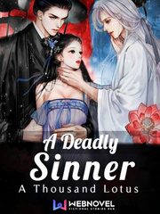 A Deadly Sinner: A Thousand Lotus [HIATUS] Corpse Bride Novel