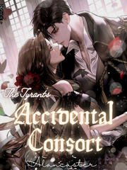 The Tyrant's Accidental Consort Read Light Novel Novel
