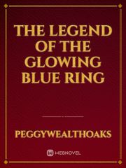 The legend of the glowing blue ring