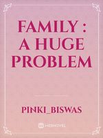 Family : A huge problem Book