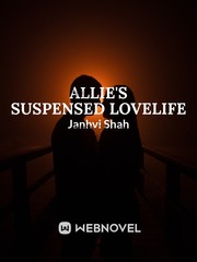 ALLIE'S SUSPENSED LOVELIFE Onepiece Novel