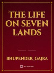 The life on seven lands Development Novel