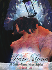 Dear Luna -  A Letter from your Alpha Your Talent Is Mine Ch 1 Fanfic