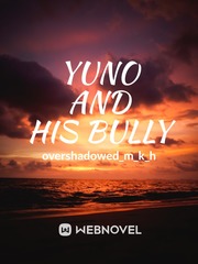 Yuno and His Bully Book