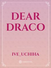 Dear draco Draco Novel