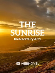 The sunrise Sunrise Novel