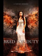 BRED FOR DUTY Marriage And Sword Novel