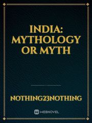 INDIA: MYTHOLOGY OR MYTH 1920s Novel