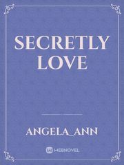 Secretly Love Pmr Novel