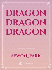 dragon dragon dragon Dragon Novel