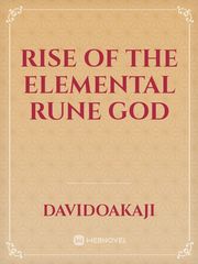 RISE OF THE ELEMENTAL RUNE GOD Book