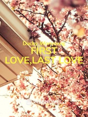 First Love,Last Love Ugly Love Novel