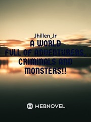A World Full of Adventurers, Criminals and Monsters!! Book
