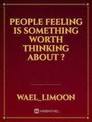 people feeling is something worth thinking about ? Book