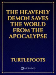 The Heavenly Demon Saves The World From The Apocalypse Book