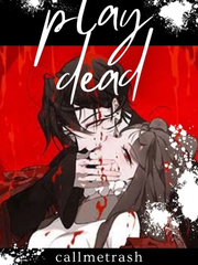 Play Dead Dead Novel