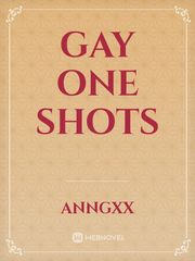Gay one shots Gay Love Novel