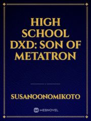 High School DxD: Son Of Metatron Saijaku Muhai No Bahamut Novel
