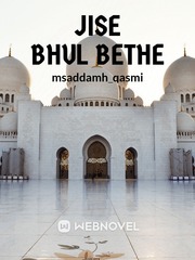Jise bhul bethe Islamic Novel
