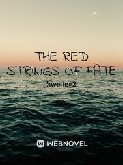 The Red Strings Of Faith (SEASON 1) Villainess Novel