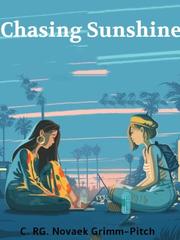 Chasing Sunshine I Hate You But I Love You Novel