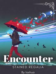 Encounter: Stained Regalia Bara Novel