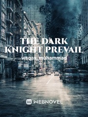 The Dark Knight PrevaiL Batman Novel
