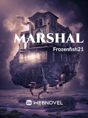 Marshal Kings Game Novel