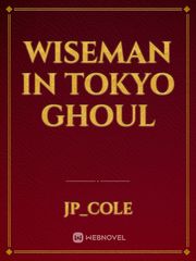 wiseman in tokyo ghoul Kamen Rider Zero One Novel