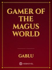 Gamer of the Magus World Completed Novel