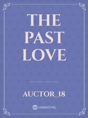 The past love Mail Order Bride Novel