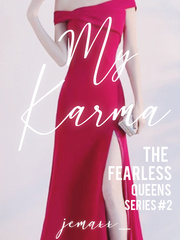 My Karma | The Fearless Queens Series #2 Oneshot Novel