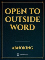 Open To Outside Word Obsession Novel