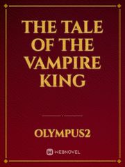 The tale of the vampire king Book